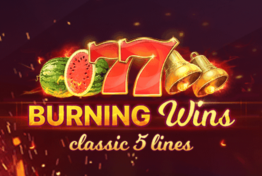 Burning Wins: classic 5 lines