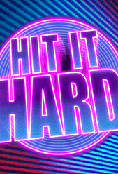 Hit It Hard
