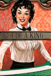 4 of a King