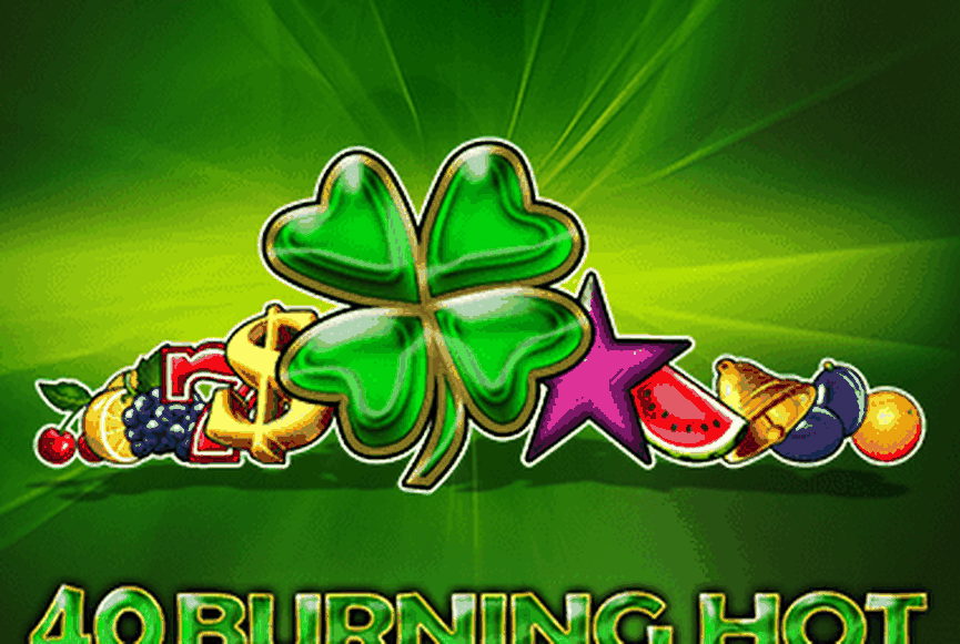 40 Burning Hot